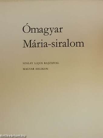 Ómagyar Mária-siralom