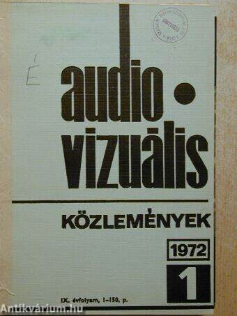 Audio-vizuális technikai és módszertani közlemények 1972/1-6.