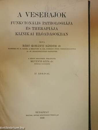 A vesebajok funkcionális pathologiája és therapiája klinikai előadásokban