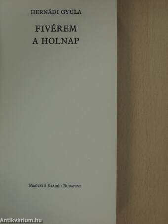 Fivérem a holnap