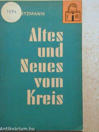 Altes und Neues vom Kreis