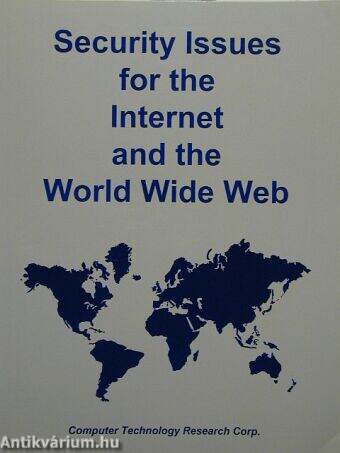 Security Issues for the Internet and the World Wide Web