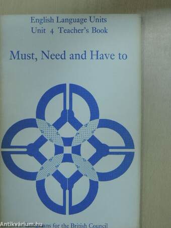 Must, Need and Have to - Teacher's Book