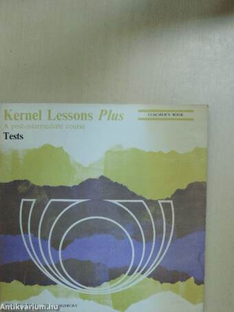 Kernel Lessons Plus - Tests - Teacher's Book