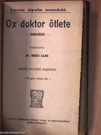 A Begum ötszáz milliója/Ox doktor ötlete