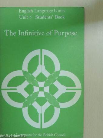 The Infinitive of Purpose - Students' Book