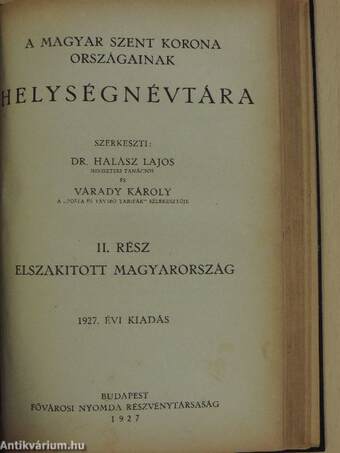 A Magyar Szent Korona Országainak Helységnévtára 1927. I-II.