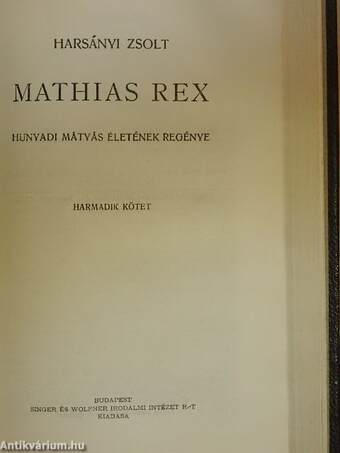 Mathias Rex I-III.