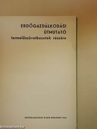 Erdőgazdálkodási útmutató termelőszövetkezetek részére