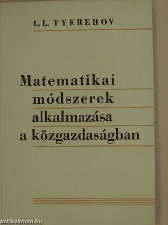 Matematikai módszerek alkalmazása a közgazdaságban