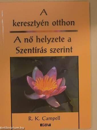 A keresztyén otthon/A nő helyzete a Szentírás szerint