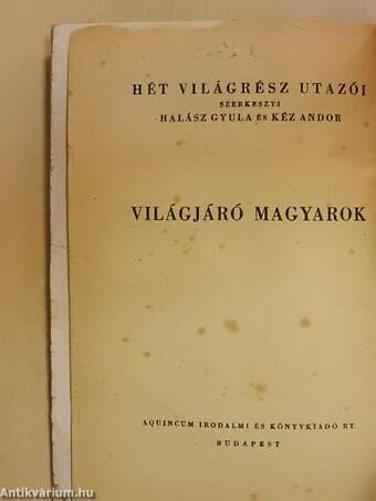 Világjáró magyarok I-II.