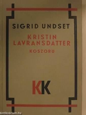 Kristin Lavransdatter I-III.