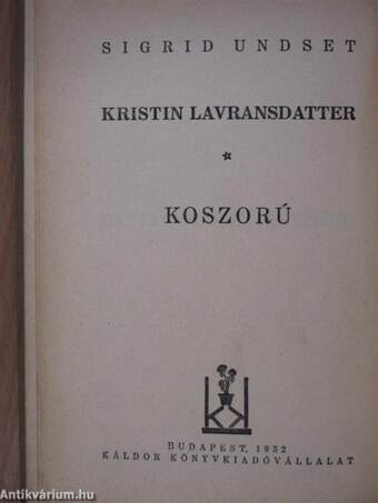 Kristin Lavransdatter I-III.