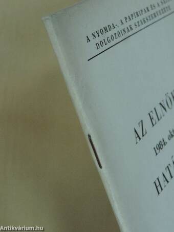 Az elnökség 1984. október 19-i határozata a munkavédelem, társadalombiztosítás és üzemegészségügy állami irányításából adódó szakszervezeti feladatokra