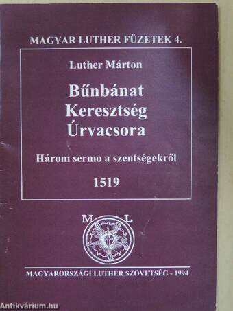 Bűnbánat - Keresztség - Úrvacsora