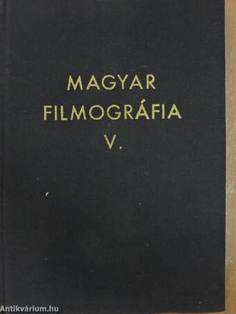 Magyar filmográfia V. (töredék)