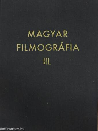 Magyar filmográfia III. (töredék)