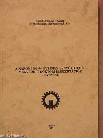 A karon 1990-94. években benyújtott és megvédett doktori disszertációk jegyzéke