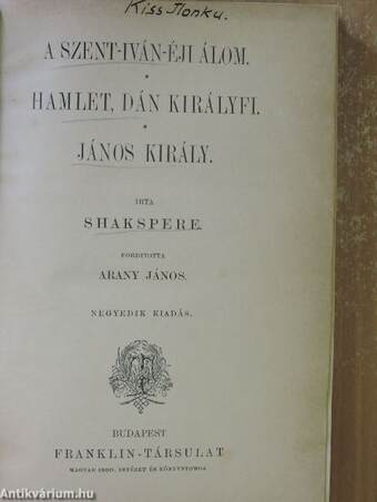 A Szent-Iván-éji álom/Hamlet, dán királyfi/János király