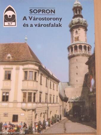 Sopron - A Várostorony és a városfalak