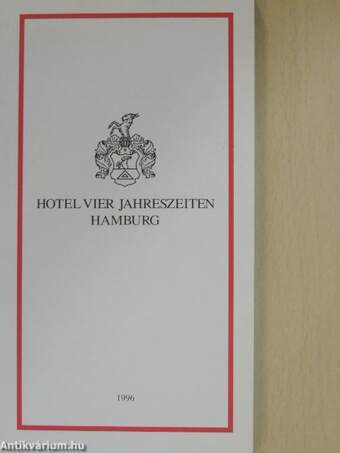 Das Hotel Vier Jahreszeiten zu Hamburg