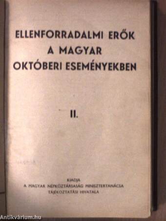 Ellenforradalmi erők a magyar októberi eseményekben I-IV./Nagy Imre és bűntársai ellenforradalmi összeesküvése