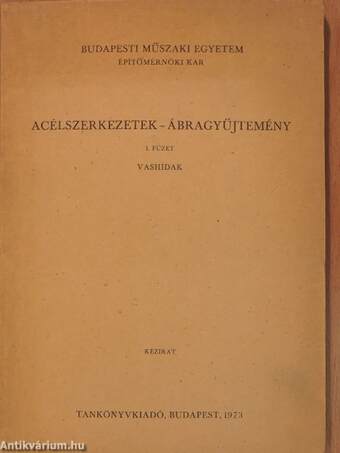 Acélszerkezetek - Ábragyűjtemény 1.