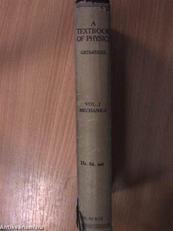 A textbook of physics I.