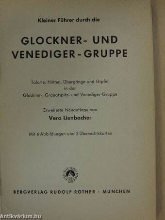 Kleiner Führer durch die Glockner- und Venediger-Gruppe