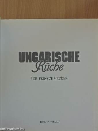 Ungarische Küche für Feinschmecker