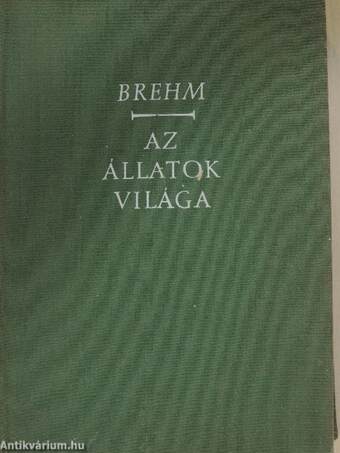 Brehm - Az állatok világa II.