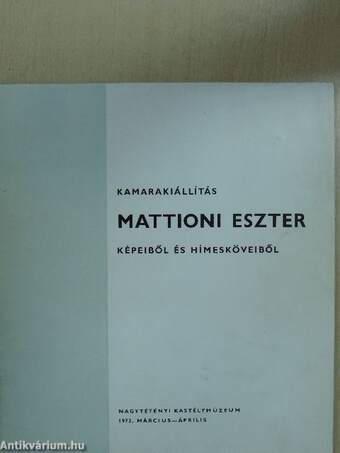 Kamarakiállítás Mattioni Eszter képeiből és hímesköveiből