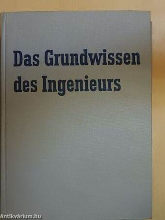 Das Grundwissen des Ingenieurs