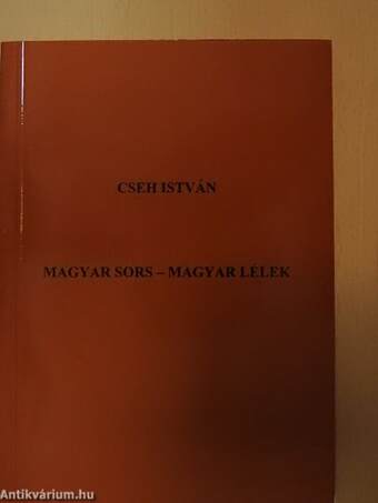 Magyar sors-magyar lélek