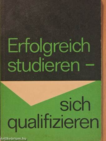 Erfolgreich studieren - sich qualifizieren