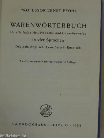 Warenwörterbuch für alle Industrie-, Handels- und Gewerbezweige in vier Sprachen