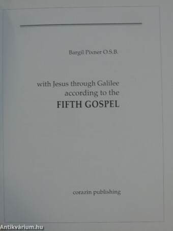 With Jesus through Galilee according to the fifth Gospel