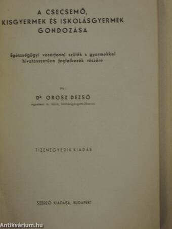 A csecsemő, kisgyermek és iskolásgyermek gondozása