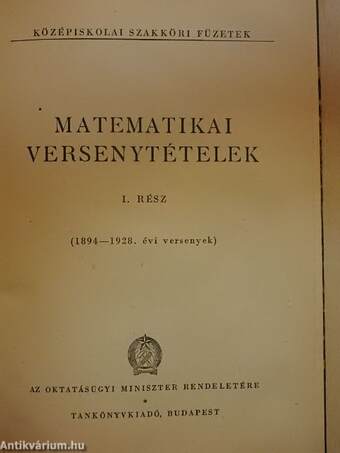 Matematikai versenytételek I-II.