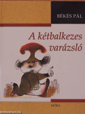 A kétbalkezes varázsló