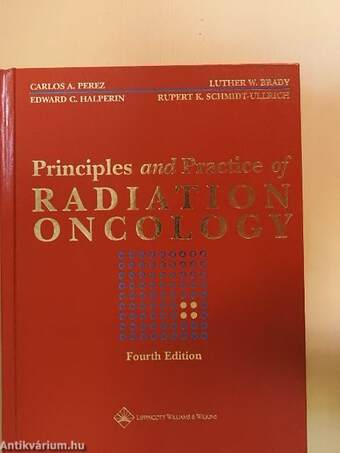 Principles and Practice of Radiation Oncology