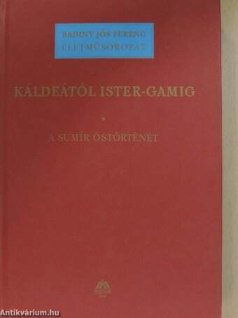 Káldeától Ister-Gamig I.