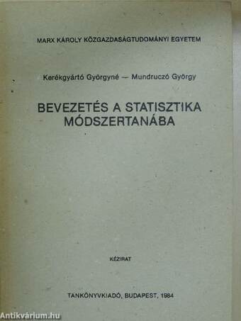 Bevezetés a statisztika módszertanába/Képletek és táblázatok a Bevezetés a statisztika módszertanába c. jegyzethez