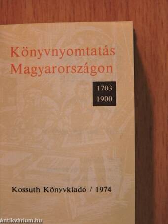 Könyvnyomtatás Magyarországon 1703-1900 (minikönyv) (számozott)