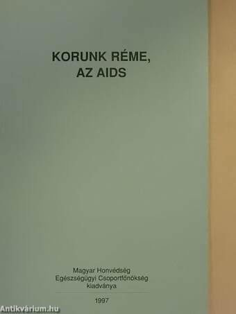 Korunk réme, az AIDS