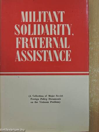 Militant Solidarity, Fraternal Assistance