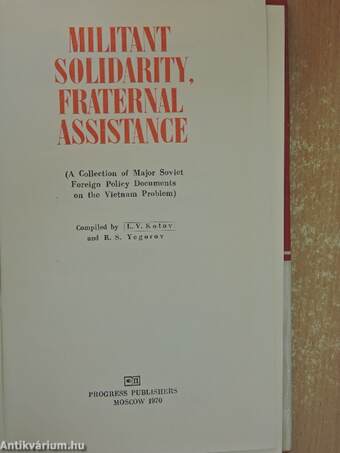 Militant Solidarity, Fraternal Assistance