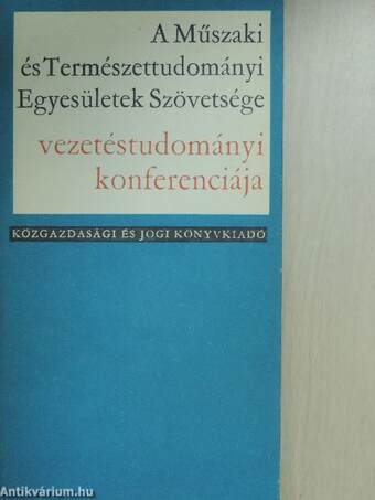 A Műszaki és Természettudományi Egyesületek Szövetsége vezetéstudományi konferenciája