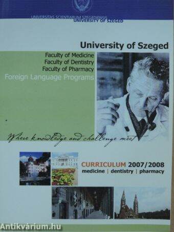 University of Szeged: Faculty of Medicine, Faculty of Dentistry, Faculty of Pharmacy